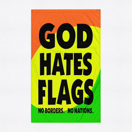 GOD HATES FLAGS Flag